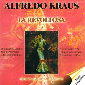 La Revoltosa con Alfredo Kraus